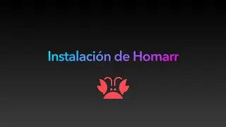 Instalacion de Homarr