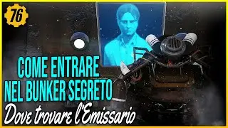 Fallout 76 - Dove trovare l'emissario e come aprire il bunker segreto!