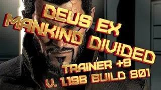 🌐DEUS EX MANKIND DIVIDED🌐 TRAINER+9  v.1.19B 🌐
