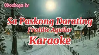 Sa Paskong Darating. Freddie Aguilar. Dhonbapz Karaoke
