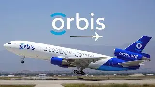 Partnership Series: Orbis International (Flying Eye Hospital)