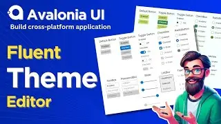 Avalonia Tutorial: Fluent Themes | Fluent Theme Editor