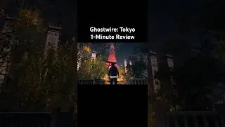 Ghostwire: Tokyo | 1-Minute Review 