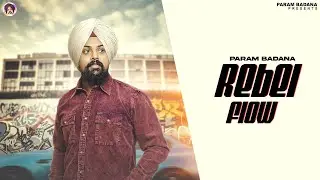 Rebel flow - Param badana (Official Audio)