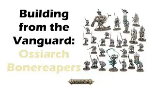Ossiarch Bonereapers Vanguard: What's Good, What's Not, and What's Next?