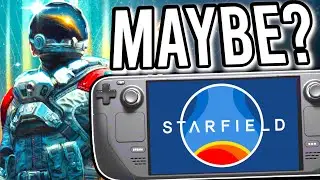 Starfield RUNS On The Steam Deck?!