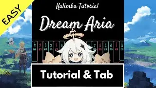 【Easy Kalimba Tutorial & Tab】Genshin Impact Main Theme / Intro - Dream Aria
