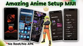 Anime Setup For Miui - Redmi, Xiaomi and Poco Devices | Without Root or Any APK😃