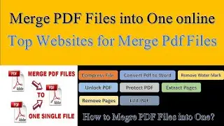 How to Merge PDF Files into One | Best websites for pdf Merge File | Online PDF File Merge Work