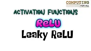 ReLU and Leaky ReLU Activation Functions in Deep Learning