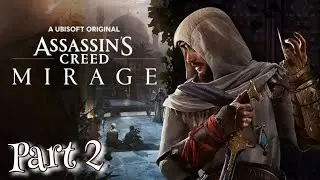 ASSASSIN'S CREED MIRAGE GameplayWalkthrough Part 2 no commentary