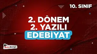 10. Sınıf Edebiyat Yazılı Kafası - 2. Dönem 2. Yazılı