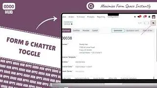 Odoo Form & Chatter Toggle | Hide/Show Chatter in Odoo | One Click Full Screen Form View | Odoo Hub