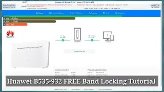 Huawei B535-932 Band Locking using Admin Account Free Tutorial
