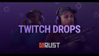 Rust Drops Round 10 | OTV & Friends 2 (Rust Twitch Drops)