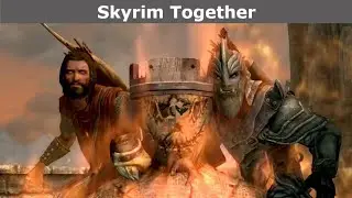 Skyrim Together Compilation (Lets play)