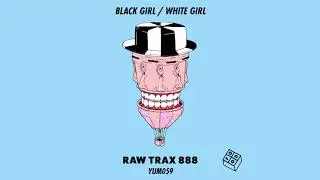 Black Girl/White Girl - Exoplanet