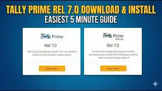 How to Download & Install Tally Prime 7.0 (Latest Version & Previous Builds) | Full Setup Guide