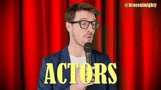 An Actor... On Actors!
