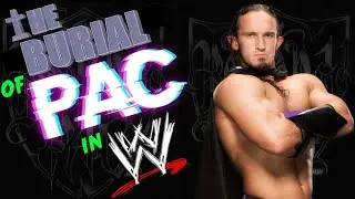 The Rise And Fall Of PAC In WWE