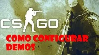 CS:GO - como configurar demos para grabar