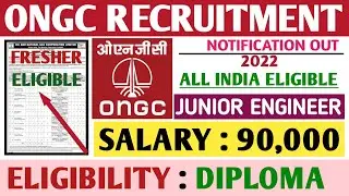 Ongc Recruitment 2022|Junior Engineer|Fresher|Diploma|All India Eligible|Permanent Job|Non-Executive