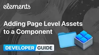 Developer: Adding Page Level Assets to a Component