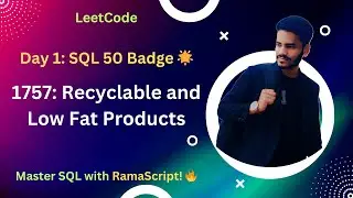Day 1 of SQL 50 Badge:  LeetCode 1757. Recyclable and Low Fat Products 🌟 | #SQL50ByRamaScript