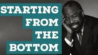 ► STARTING FROM THE BOTTOM - Les Brown Motivational Video