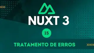15 - Tratamento de erros - Nuxt 3