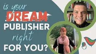 Is Your Dream Publisher Right for You?
