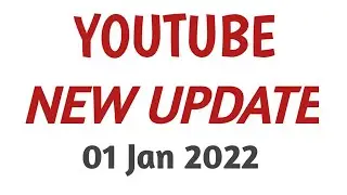 Youtube New Update 1 Jan 2022 l Bhut Badi Update NEW YEAR Mai l New Creators Ke liye l Shikhar Singh
