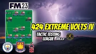 FM23 Tactic Testing League V23.2.2 - 424 EXTREME VOLTS IV - Football Manager 2023