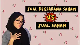 JUAL SAHAM VS REKSADANA SAHAM - emang beda ?