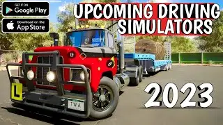 Top 7 Most Awaited Mobile Driving Simulator Games Coming In 2023 | Android & iOS