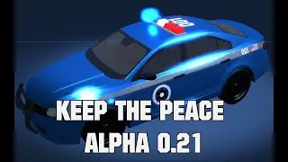 Keep The Peace - 0.21 Alpha - Confrontation & Injury