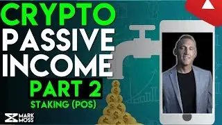 How To EARN PASSIVE INCOME With Cryptocurrency | PART 2 - STAKING CRYPTO