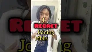 I regret joining mbbs 😓