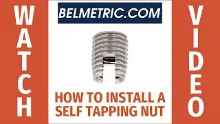 How to Install a Self Tapping Nut Thread Repair Insert