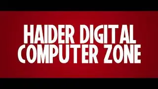 HAIDER DIGITAL COMPUTER ZONE 🖥️💻❤️👍