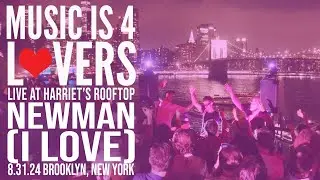 Newman (I Love) at Music is 4 Lovers [2024-08-31 @ 1 Hotel Brooklyn Bridge, NYC] [MI4L.com]
