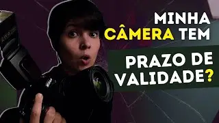 Contagem de cliques! Sua câmera tem prazo de validade?