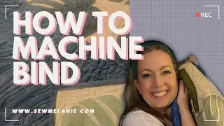 Machine Binding a LARGE quilt - yes we wrestle our quilts!