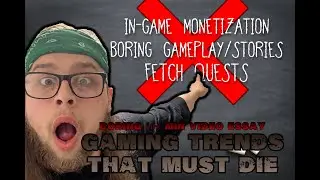 These Gaming Tropes Need to DIE!