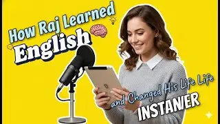The Story of Raj | How to Learn English with Courage and Consistency