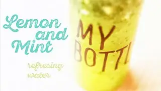 My bottle Вкусная водичка с мятой и лимоном)
