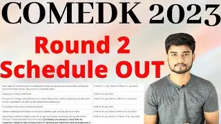 COMEDK 2023 Round 2 Schedule - Final Date to Refund College Fee 