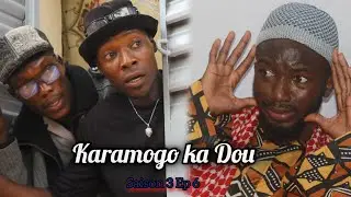 karamogo ka Dou Saison 3 Épisode 6