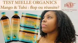 TEST MANGO & TULSI DE MIELLE ORGANICS : des cheveux doux et souples?