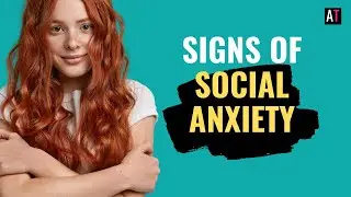 Signs of Social Anxiety (What are true social anxiety disorder symptoms!)